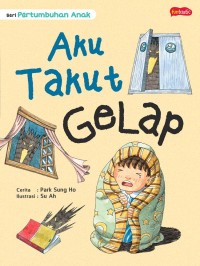 Image of Aku Takut Gelap [kelas 4-5-6]