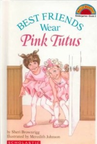 Image of Best Friends Wear Pink Tutus [kelas 1-2-3]