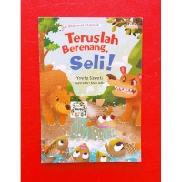 Image of Seri Binatang Pejuang Teruslah Berenang, Seli! [kelas 1-2-3]