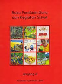 Image of Buku Panduan Guru dan Kegiatan Siswa Jenjang A