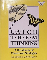 Image of Catch Them Thinking A Handbook of Classroom Strategies