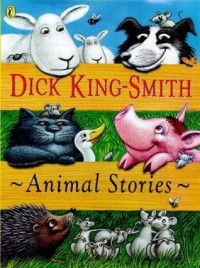Image of Dick King - Smith Animal Stories [ kelas 4-5-6]