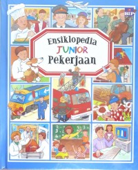 Image of Ensiklopedia Junior Pekerjaan [kelas 4-5-6]