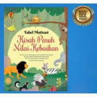 Image of Fabel Motivasi Kisah Penuh Nilai Kebaikan [kelas 4-5-6]