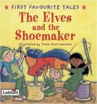Image of First Favourite Tales the Elves and the Shoemaker [kelas 1-2-3]