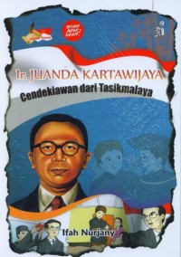 Image of Ir. Juanda Kartawijaya: Cendekiawan dari Tasikmalaya