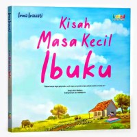 Image of Kisah Masa Kecil Ibuku [kelas 4-5-6]