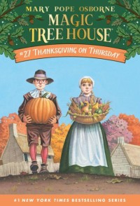 Image of Magic Tree House 27 Thanksgiving on Thursday [Kelas 4-5-6]