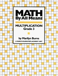 Image of Math By All Means Multiplication Grade 3