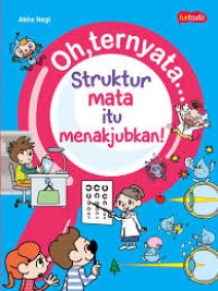 Image of Oh, ternyata…Struktur Mata itu Menakjubkan! [kelas 4-5-6]