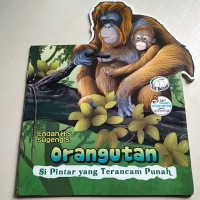Image of Orang Utan Si Pintar yang Terancam Punah [Kelas 1-2-3]