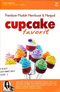 Image of Paduan Mudah Membuat dan Menjual Cupcake Favorit [kelas 7-8-9]