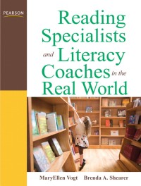 Image of Reading Specialists and Literacy Coaches in the Real World