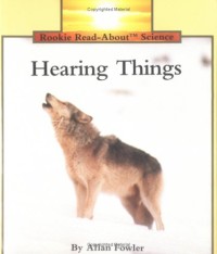 Image of Rookie Read About Science Hearing Things [kelas 1-2-3]