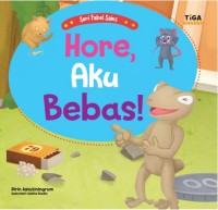 Image of Seri Fabel Sains Hore, Aku Bebas [kelas 4-5-6]