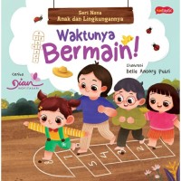 Image of Seri Nona Anak dan Lingkungan Waktunya Bermain! [kelas 1-2-3]