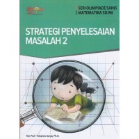 Image of Seri Olimpiade Sains Matematika SD/MI Strategi Penyelesaian Masalah 2