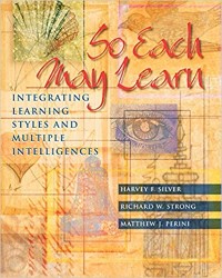 Image of So Each May Learn Integrating Learning Styles and Multiple Intelligences