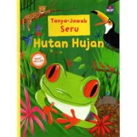 Image of Tanya Jawab Seru Hutan Hujan [kelas 4-5-6]