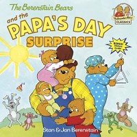 Image of The Berenstain Bears and the Papa's Day Surprise [kelas 4-5-6]
