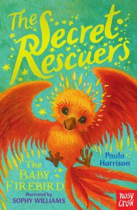 Image of The Secret Rescuers The Baby Firebird [kelas 4-5-6]