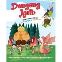 Image of Dongeng Ajaib Kisah-Kisah Pilihan Ayo Dongeng Indonesia [kelas 4-5-6]