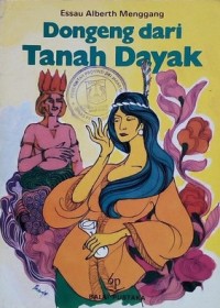 Image of Dongeng dari Tanah Dayak [ kelas 7-8-9 ]