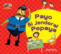 Image of Payo Si Jendral Pepaya [Kelas 1-2-3]
