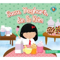 Image of Rahasia Makanan Favorit : Susu Yoghurt - dan Es Krim [kelas 1-2-3]