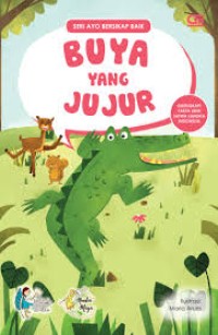 Image of Seri Ayo Bersikap Baik Buya yang Jujur [kelas 1-2-3]
