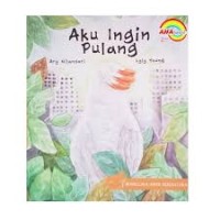Image of Aku Ingin Pulang [kelas 1-2-3]