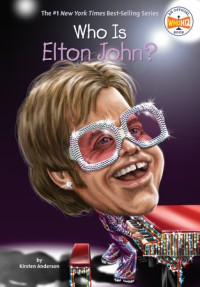 Image of Who Is Elton John? [ kelas 7-8-9 ]