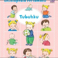 Image of Ensiklopedia Pertamaku- Tubuhku [ kelas 1-2-3]