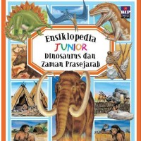 Image of Ensiklopedia  Junior Dinosaurus dan Zaman Prasejarah[kelas 4-5-6]