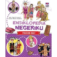 Image of Ensiklopedia Negeriku Pakaian Adat  [Kelas 4-5-6]
