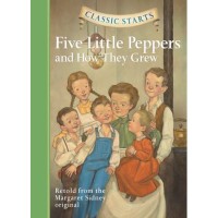 Image of Classic Starts : Five Little Peppers and How They Grew [kelas 4-5-6]