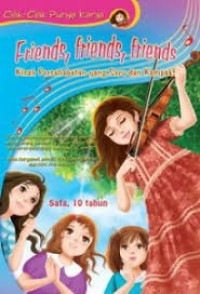 Image of Cilik-Cilik Punya Karya Friends, Friends, Friends [ kelas 4-5-6 ]