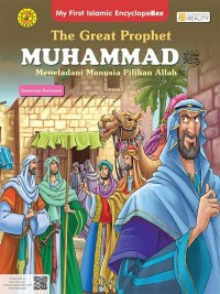 Image of The Great Prophet Muhammad; Meneladani Manusia Pilihan Allah-Generasi Pertama