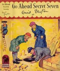 Image of The Secret Seven Go Ahead, Secret Seven 5 [kelas 4-5-6]