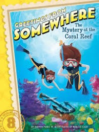 Image of Greetings from Somewhere The Mistery at the Coral Reef 8 [kelas 4-5-6]