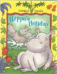 Image of Hippo's Holiday [ kelas 1-2-3 ]