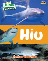 Image of Seri Dunia Satwa : Hiu [kelas 4-5-6]