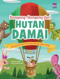 Image of Dongeng - Dongeng dari Hutan Damai