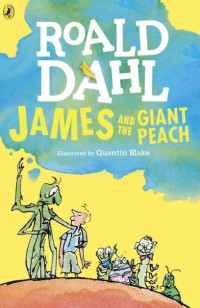 Image of Roald Dahl James and the Giant Peach [kelas 4-5-6]