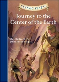 Image of Classic Starts: Journey to the Center of the Earth [kelas 7-8-9]