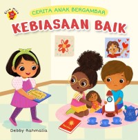 Image of Cerita Anak Bergambar Kebiasaan Baik [kelas 1-2-3]
