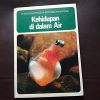 Image of Khazanah Pengetahuan Bagi Anak-Anak Kehidupan di Dalam Air [Umum]