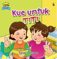 Image of Kini Aku Tahu : Kue Untuk Titi [kelas 1-2-3]