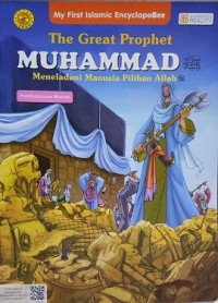 Image of The Great Prophet Muhammad; Meneladani Manusia Pilihan Allah-Pembebasan Mekah