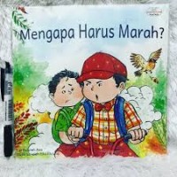 Image of Mengapa Harus Marah? [ kelas 1-2-3 ]